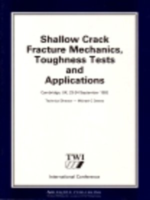 cover image of Shallow Crack Fracture Mechanics Toughness Tests and Applications